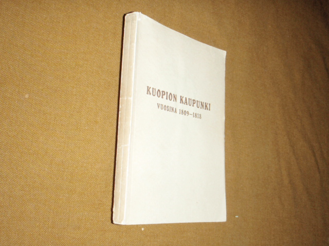 KUOPION KAUPUNKI vuosina 1809-1818. II